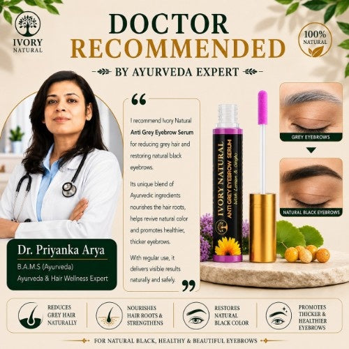 Dr. Priyanka Arya Recommends Ivory Natural Anti Grey Eyebrow Serum